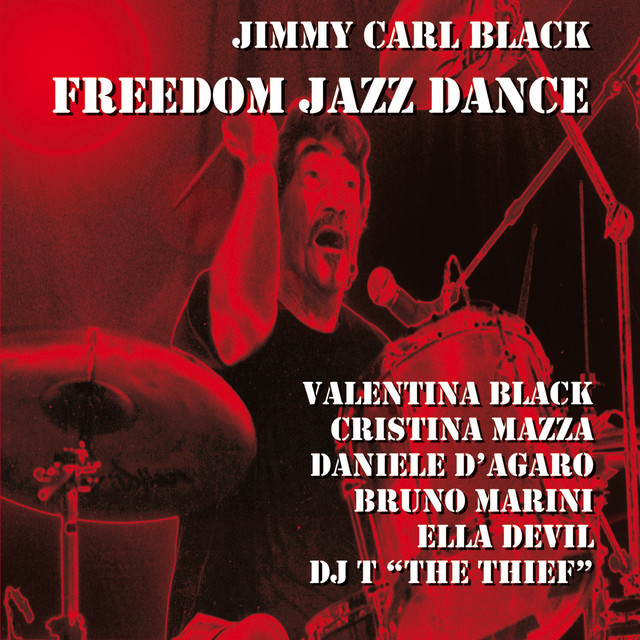 Freedom Jazz Dance by Jimmy Carl Black, featuring Valentina Black — cover art
