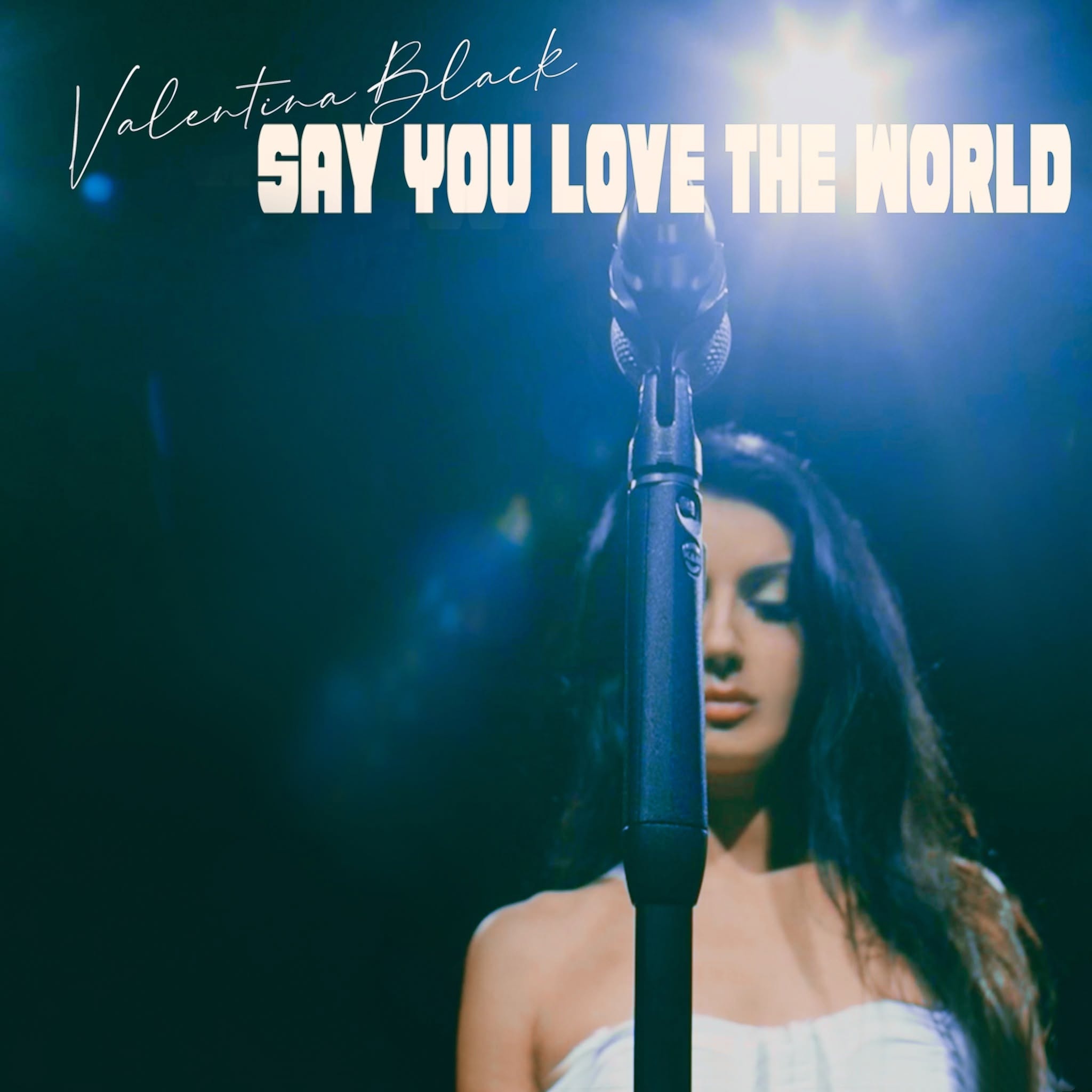 Valentina Black — Say You Love the World, official artwork